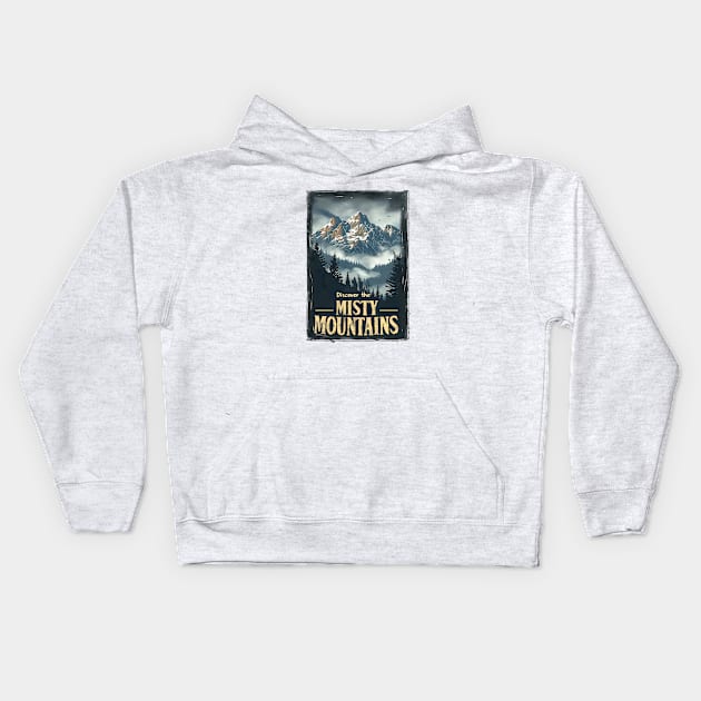 Discover the Misty Mountains - Vintage Travel Poster - Fantasy Kids Hoodie by Fenay-Designs